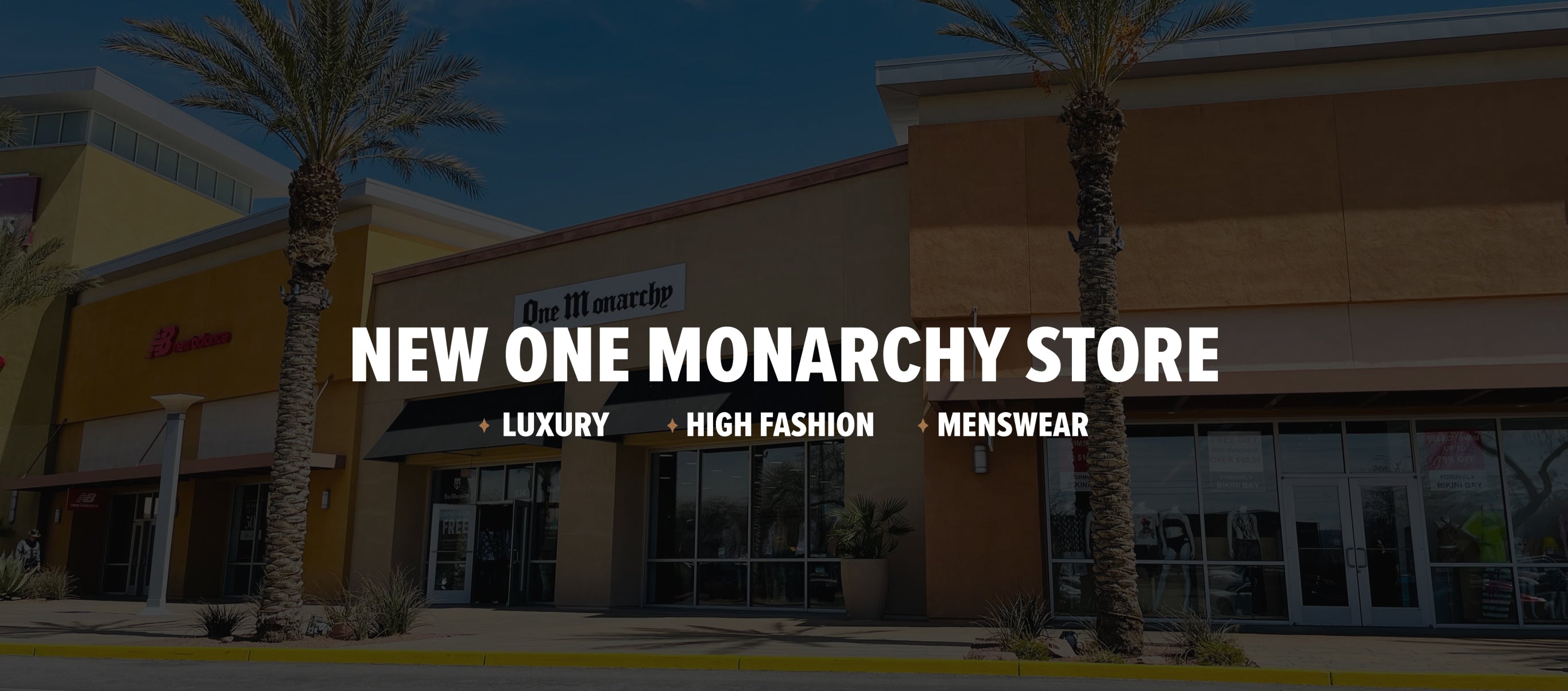 NEW ONE MONARCHY STORE